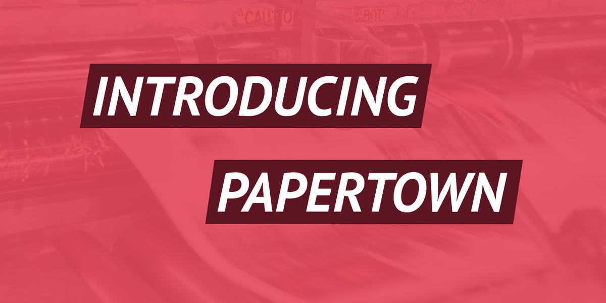 Introducing Papertown
